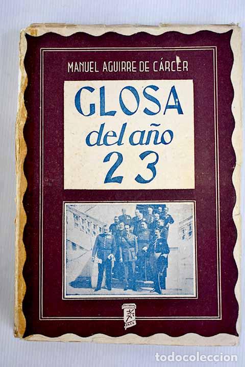 Libri di seconda mano: Glosa del a&ntilde;o 23: Aguirre de C&aacute;rcer, Manuel.- Aguirre de C&aacute;rcer, Manuel