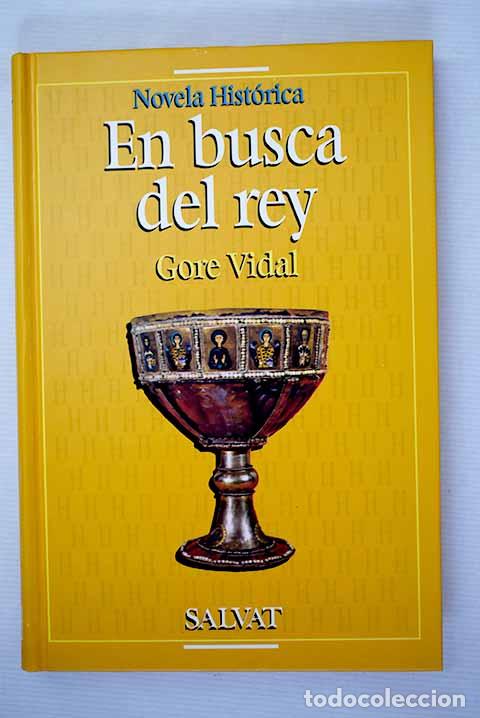 Libros: En busca del rey: Vidal, Gore.- Vidal, Gore - Foto 1