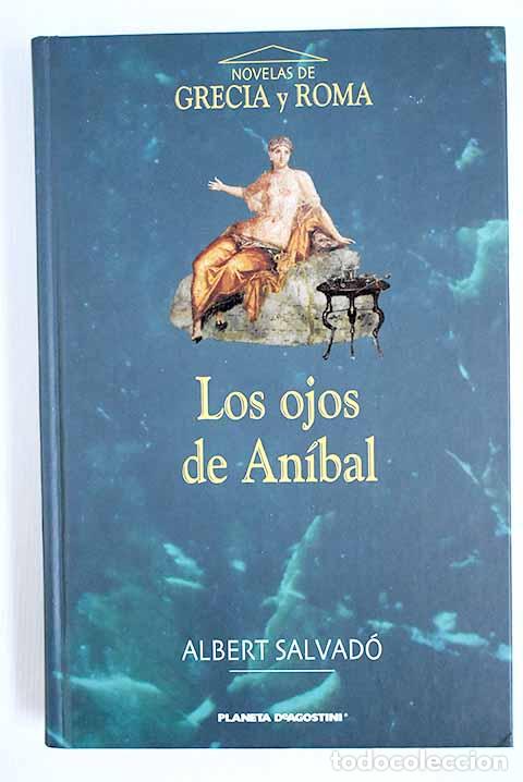 Libros: Los ojos de An&iacute;bal: Salvad&oacute;, Albert.- Salvad&oacute;, Albert - Foto 1