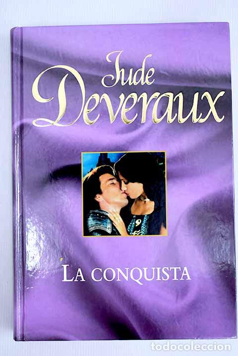 Libros: La conquista: Deveraux, Jude.- Deveraux, Jude - Foto 1
