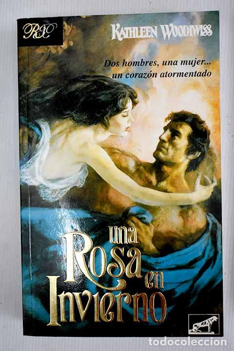 Libros: Una rosa en invierno.- Woodiwiss, Kathleen - Foto 1