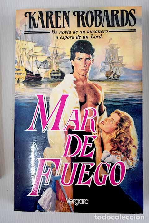 Libros: Mar de fuego: Robards, Karen.- Robards, Karen - Foto 1