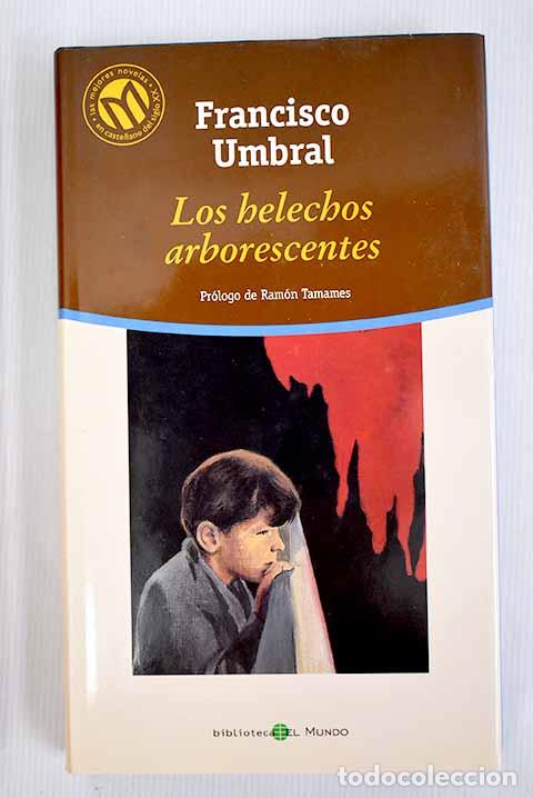 Libros: Los helechos arborescentes.- Umbral, Francisco - Foto 1