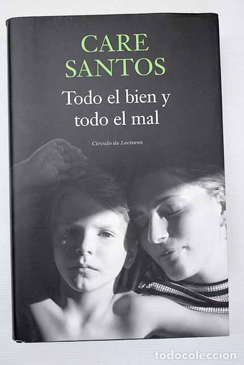 Libros: Todo el bien y todo el mal.- Santos, Care - Foto 1