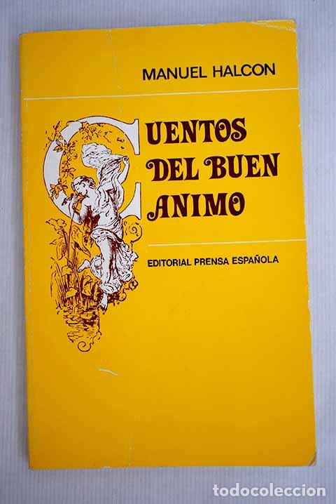 Libros: Cuentos del buen &aacute;nimo.- Halc&oacute;n, Manuel - Foto 1