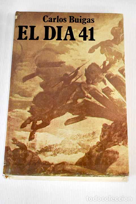 Libros: El d&iacute;a 41: Buigas, Carlos.- Buigas, Carlos - Foto 1