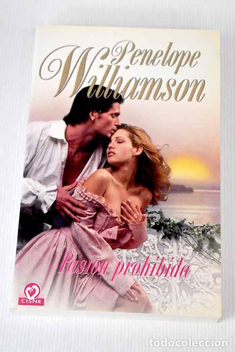Libros: Pasi&oacute;n prohibida: Williamson, Penelope.- Williamson, Penelope - Foto 1
