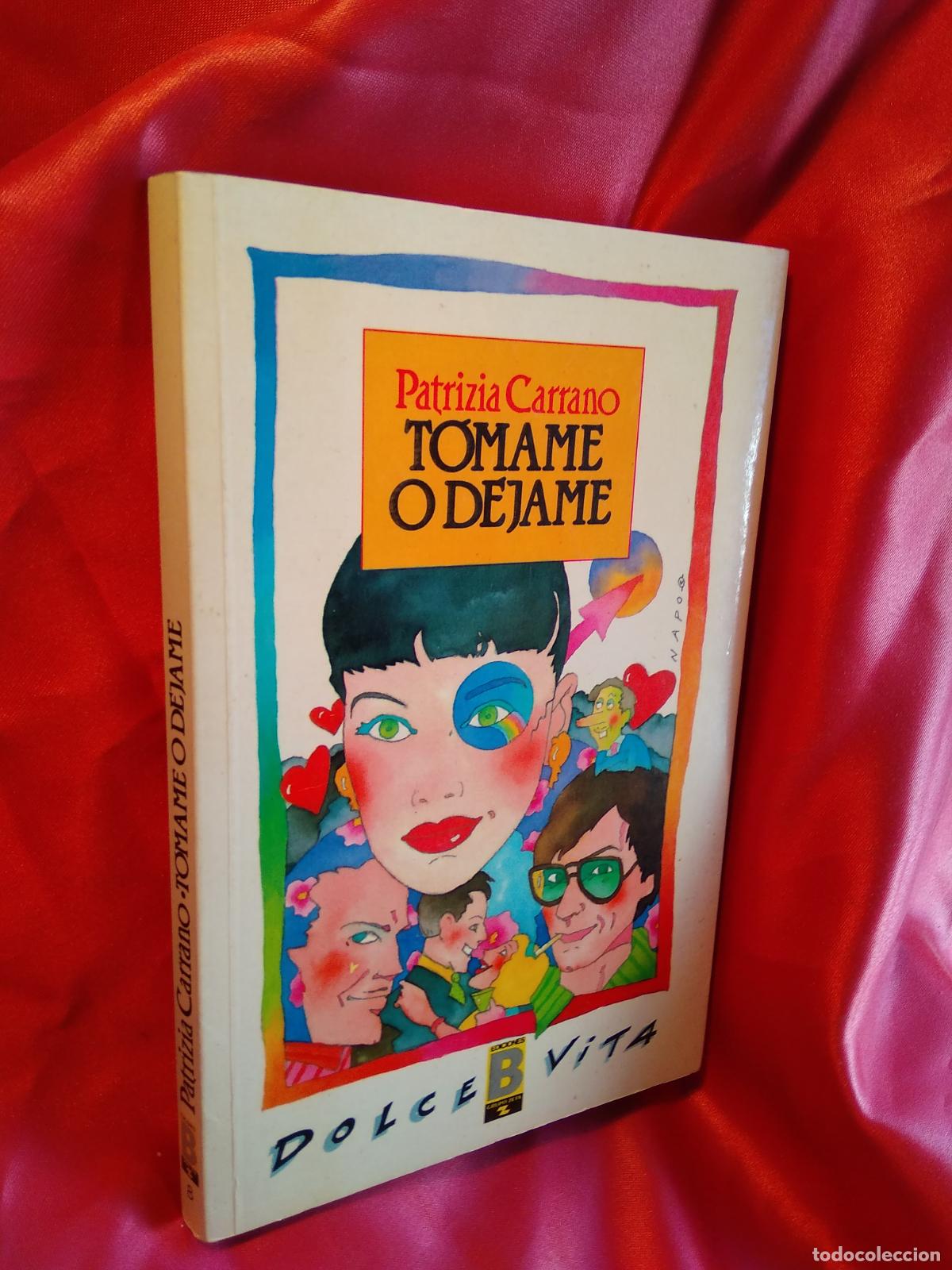 Libros: T&oacute;mame o d&eacute;jame Patrizia Carrano L.9601-1800 - Foto 1