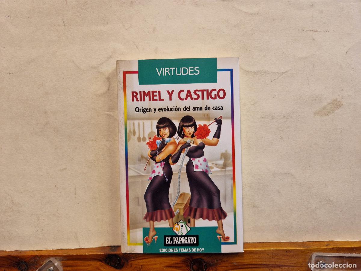 Libros: RIMEL Y CASTIGO. ORIGEN Y EVOLUCI&Ograve;N DEL ALMA DE CASA. - Foto 1