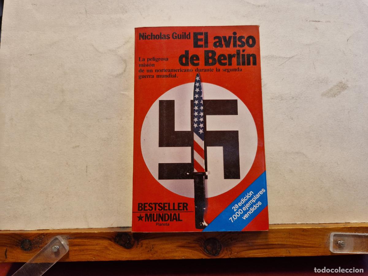 Libros: NICHOLAS GUILD. EL AVISO DE BERLIN. LA PELIGROSA MISI&Ograve;N. - Foto 1