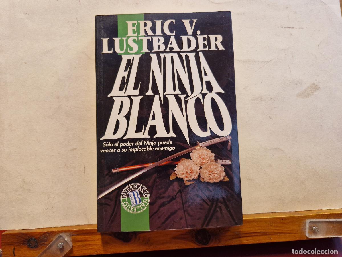 Libros: ERIC V. LUSBADER. EL NINJA BLANCO. - Foto 1