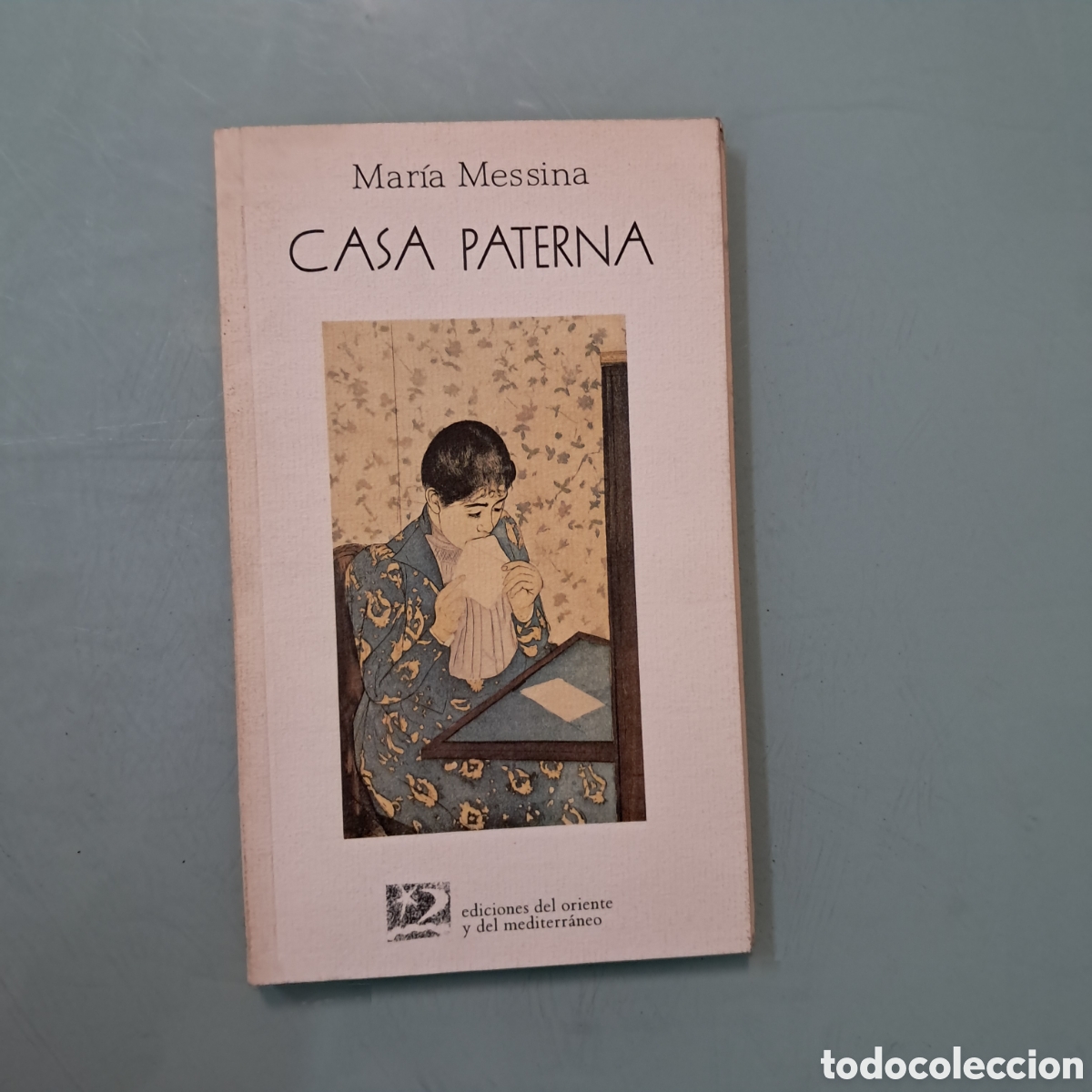 Libros: Maria Messina Casa paterna,Ediciones del Oriente - Foto 1