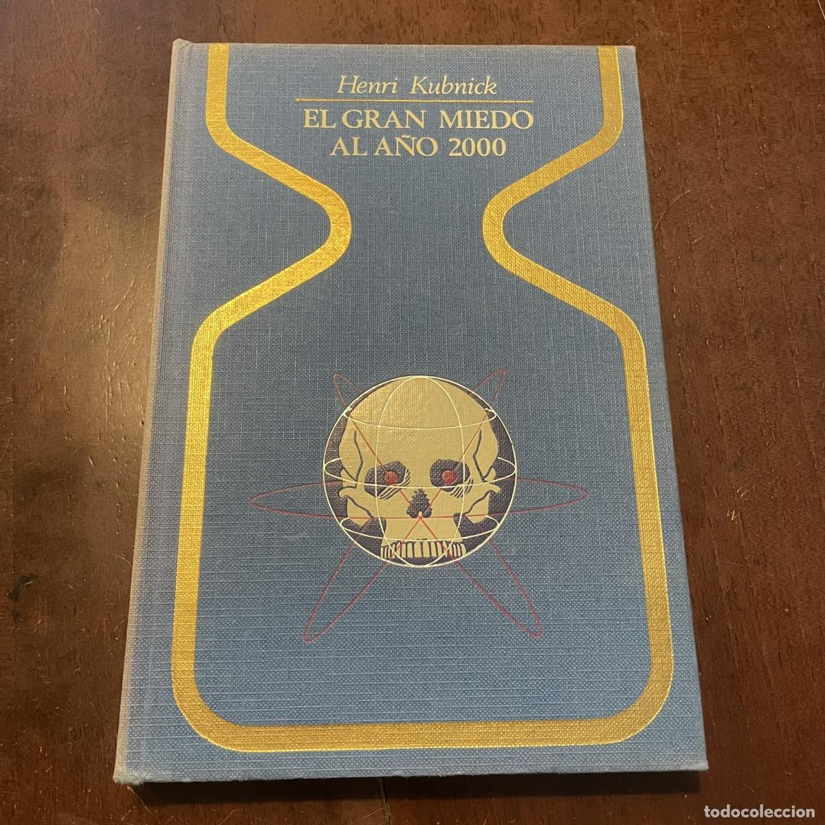 Libros: El gran miedo al a&ntilde;o 2000 - Henri Kubnick - Foto 1