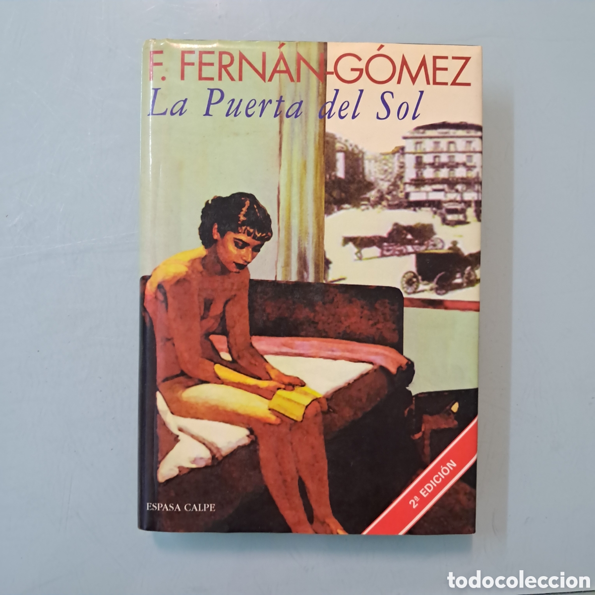Libros: Fernando Fernan G&oacute;mez, La puerta del sol ,Espasa Calpe - Foto 1