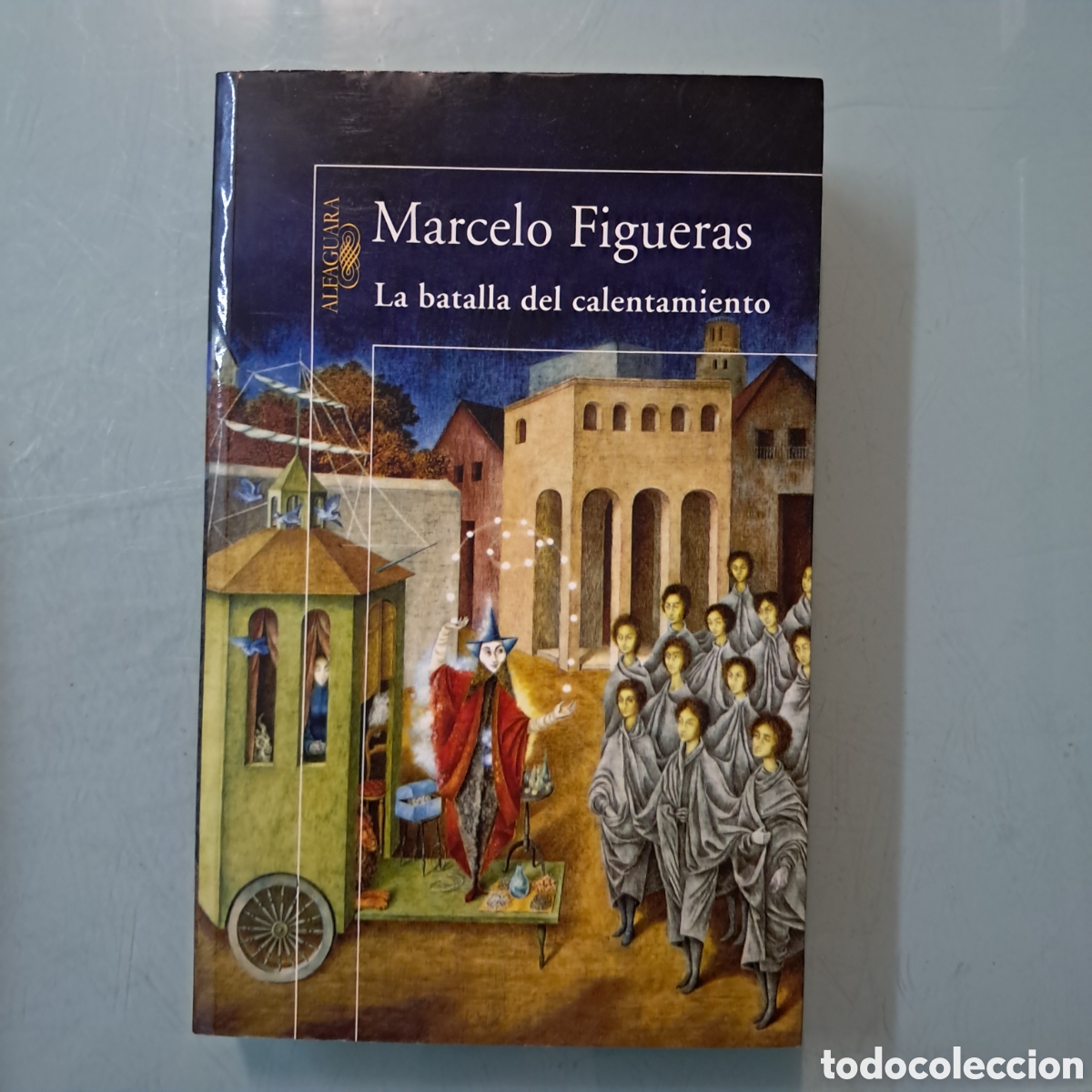 Libros: Marcelo Figueras,La batalla del calentamiento , Alfaguara - Foto 1