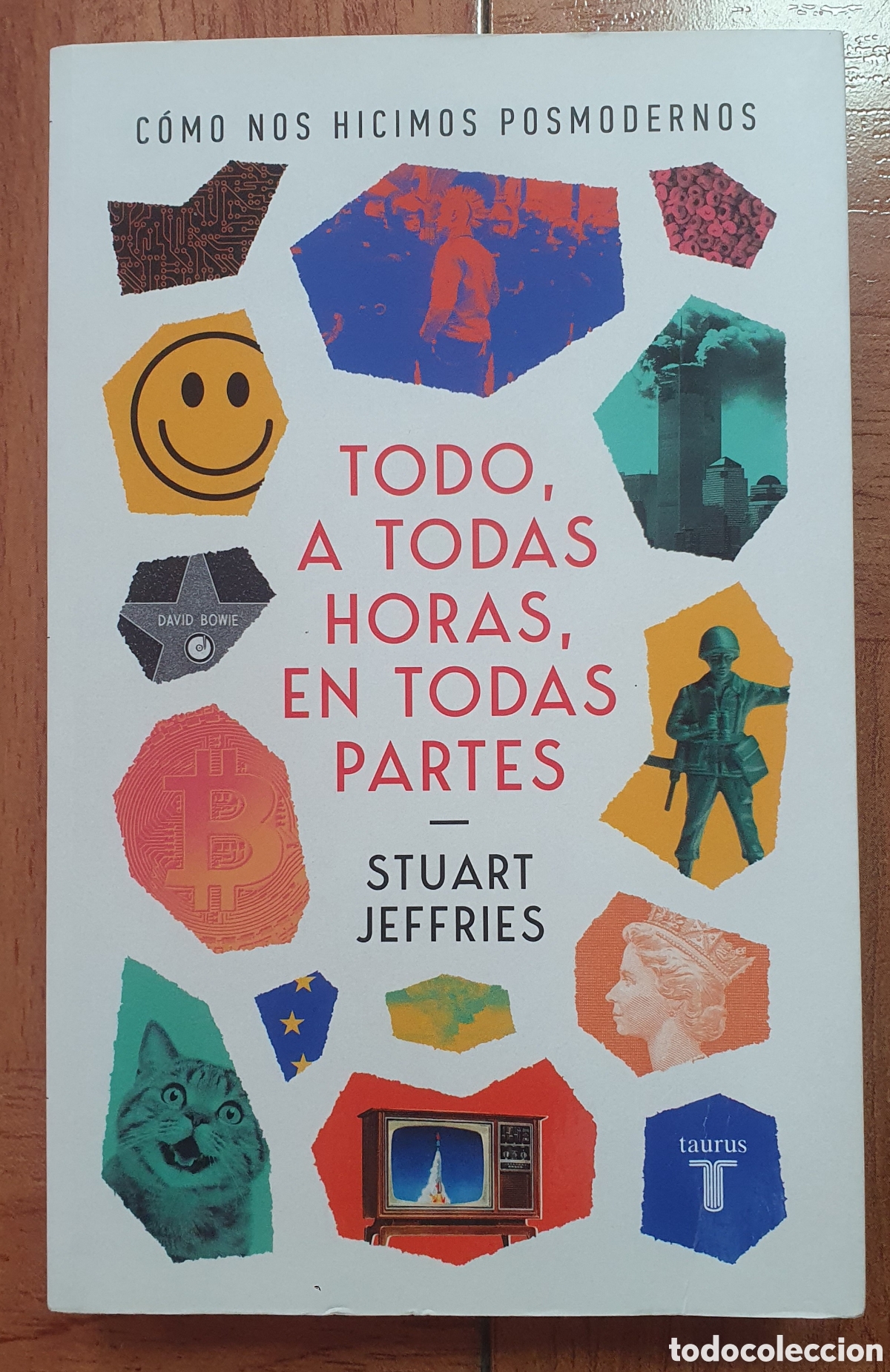 Libros: Todo, a todas horas, en todas partes - Stuart Jeffries - Foto 2