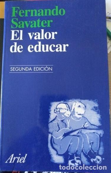 Libros: EL VALOR DE EDUCAR - Fernando Savater - Foto 1