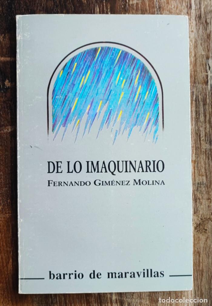 Livres: DE LO IMAQUINARIO - Fernando Gim&eacute;nez Molina