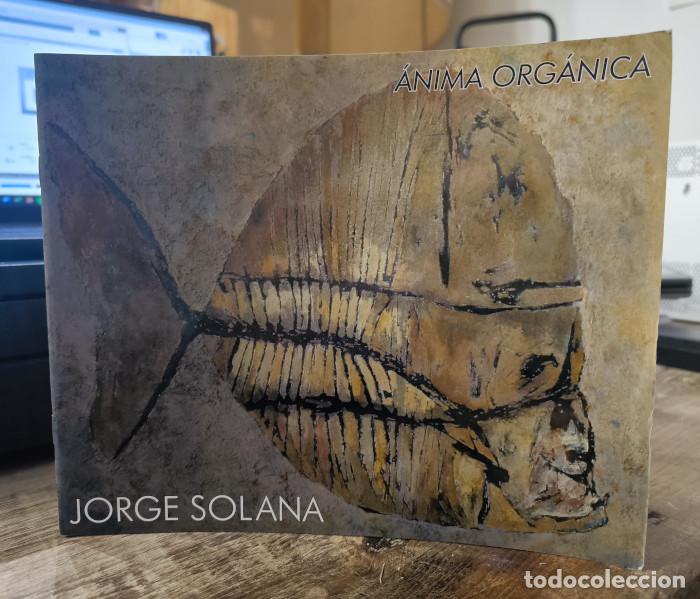 Livres: &Aacute;NIMA ORG&Aacute;NICA - Jorge Solana