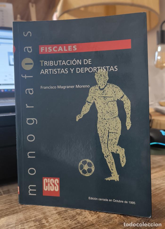 Livres: TRIBUTACIO?N DE LOS ARTISTAS Y DEPORTISTAS - Francisco Magraner Moreno
