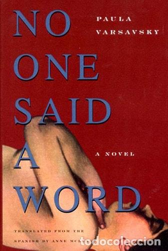 Livres: NO ONE SAID A WORD - Paula Varsavsky