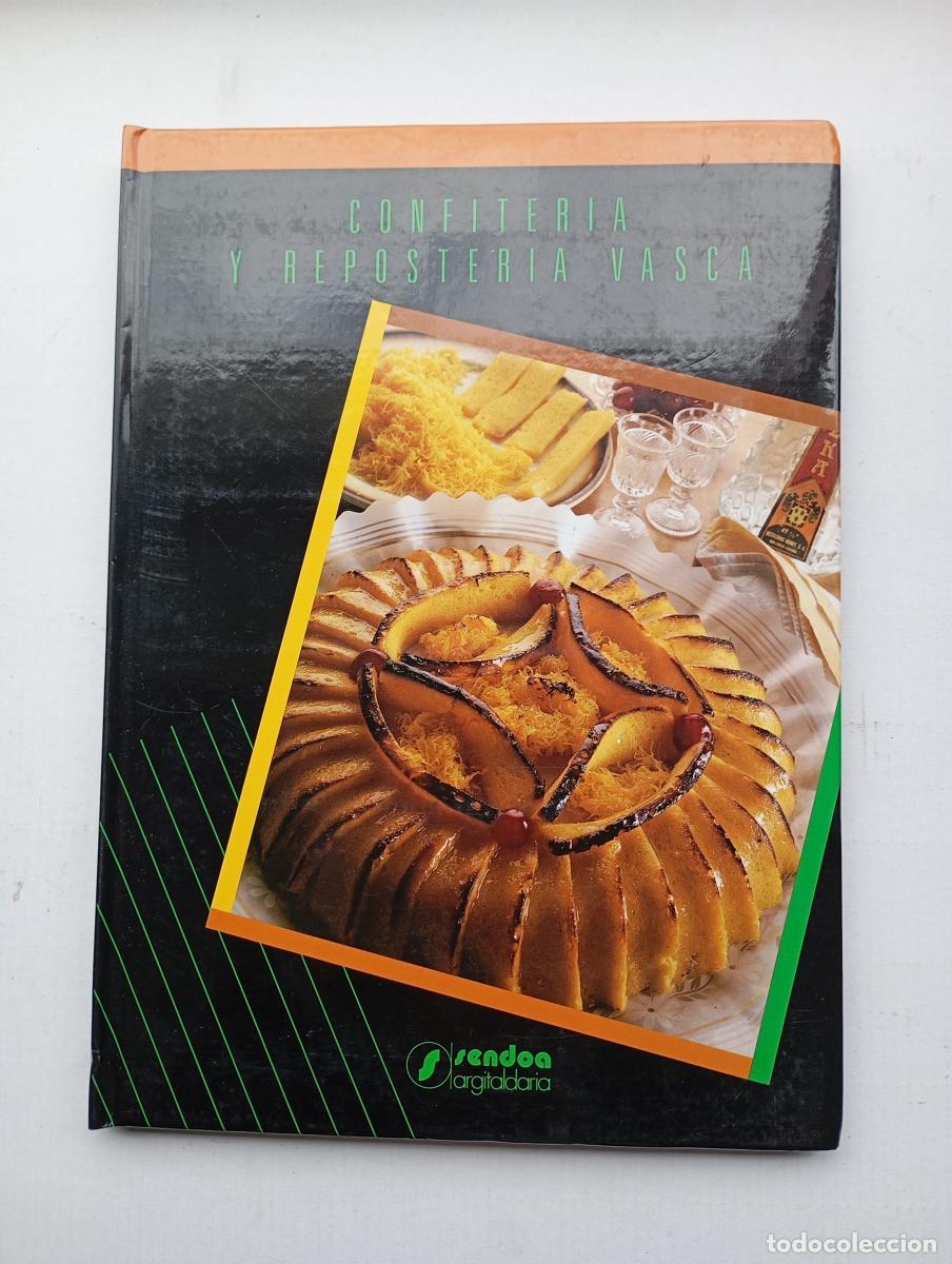 Libros: Confiter&iacute;a y reposter&iacute;a vasca. - Joaqu&iacute;n Berasategui. TDK375 - Foto 1