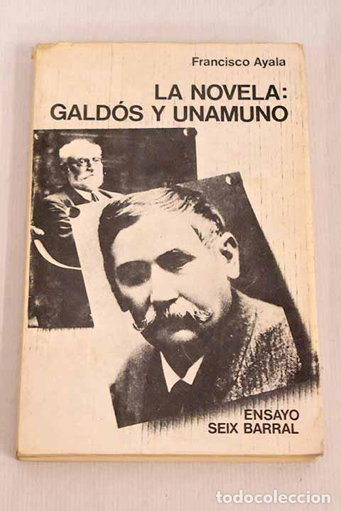 Libros: La novela: Gald&oacute;s y Unamuno.- Ayala, Francisco - Foto 1