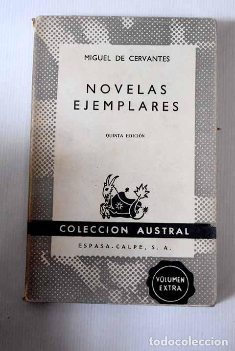 Libros: Novelas ejemplares: Cervantes Saavedra, Miguel de.- Cervantes Saavedra, Miguel de