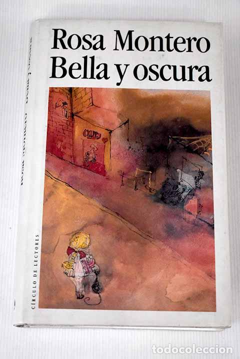 Libros: Bella y oscura: Montero, Rosa.- Montero, Rosa - Foto 1