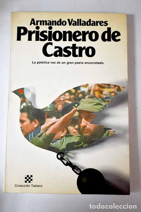 Libros: Prisionero de Castro.- Valladares, Armando - Foto 1