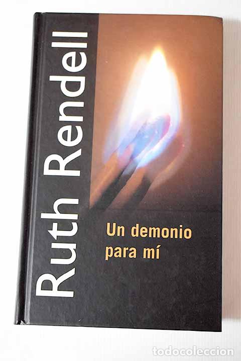 Libros: Un demonio para m&iacute;: Rendell, Ruth.- Rendell, Ruth - Foto 1