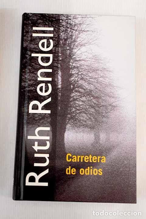 Libros: Carretera de odios: Rendell, Ruth.- Rendell, Ruth - Foto 1
