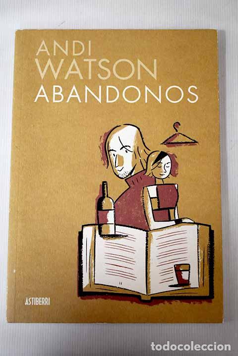 Libros: Abandonos: Watson, Andi.- Watson, Andi - Foto 1
