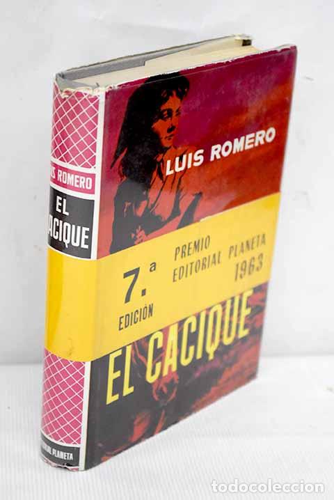 Libros: El cacique: Romero, Luis.- Romero, Luis - Foto 1