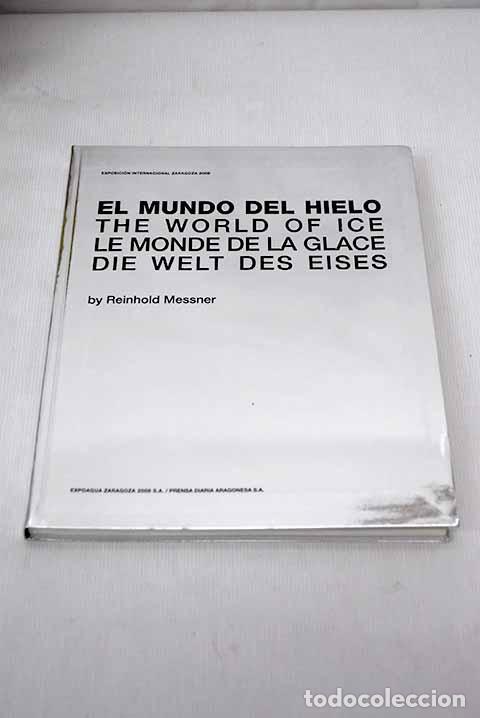 Libri di seconda mano: El mundo del hielo: Messner, Reinhold.- Messner, Reinhold