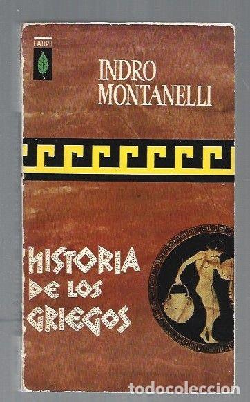 Libros: HISTORIA DE LOS GRIEGOS - MONTANELLI, INDRO - Foto 1