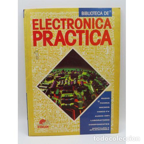 Libros: Biblioteca de Electr&oacute;nica Pr&aacute;ctica Tomo 1 - Varios - Sin Especificar - Foto 1