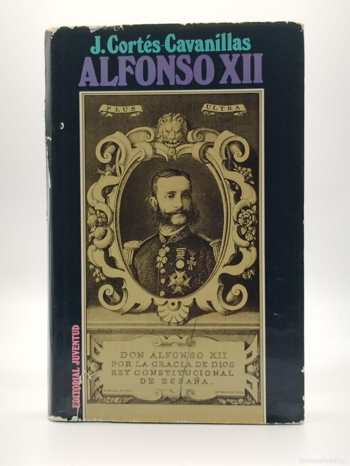 Libros: CORTES CAVANILLAS, Juli&aacute;n. - Alfonso XII. - Foto 1