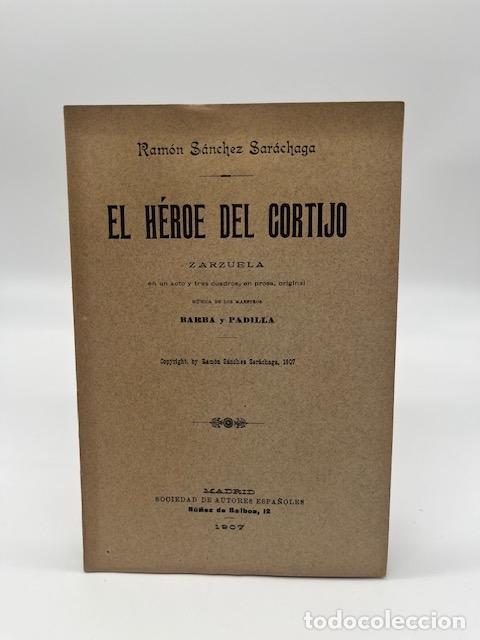 Libros: S&Aacute;NCHEZ SAR&Aacute;CHAGA, Ram&oacute;n. - El h&eacute;roe del cortijo. - Foto 1