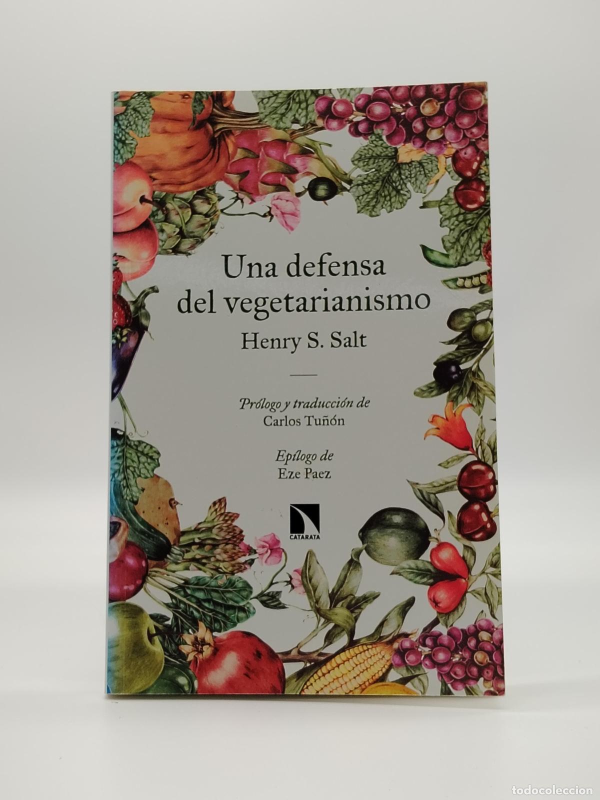 B&uuml;cher: SALT, Henry S. - Una defensa del vegetarianismo.