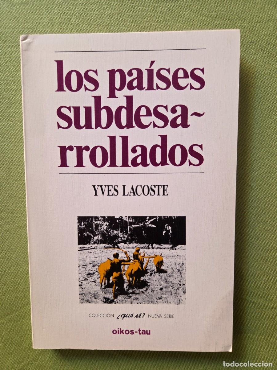Libros: Los pa&iacute;ses subdesarrollados - Yves Lacoste - Foto 1