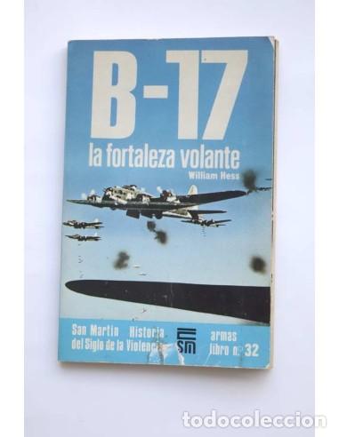 Libros: B-17. La fortaleza volante - HESS, William - Foto 1