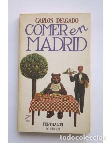 Libros: Comer en Madrid - DELGADO, Carmen - Foto 1