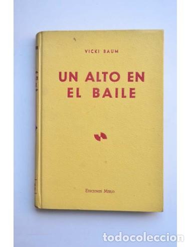 Libros: Un alto en el baile - BAUM, VICKI - Foto 1