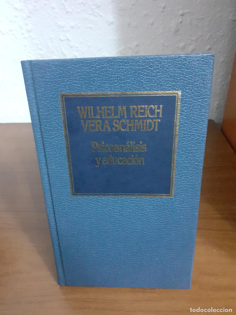 Libros: Psicoan&aacute;lisis y educaci&oacute;n - Reich, Wilhelm / Schmidt, Vera - Foto 1