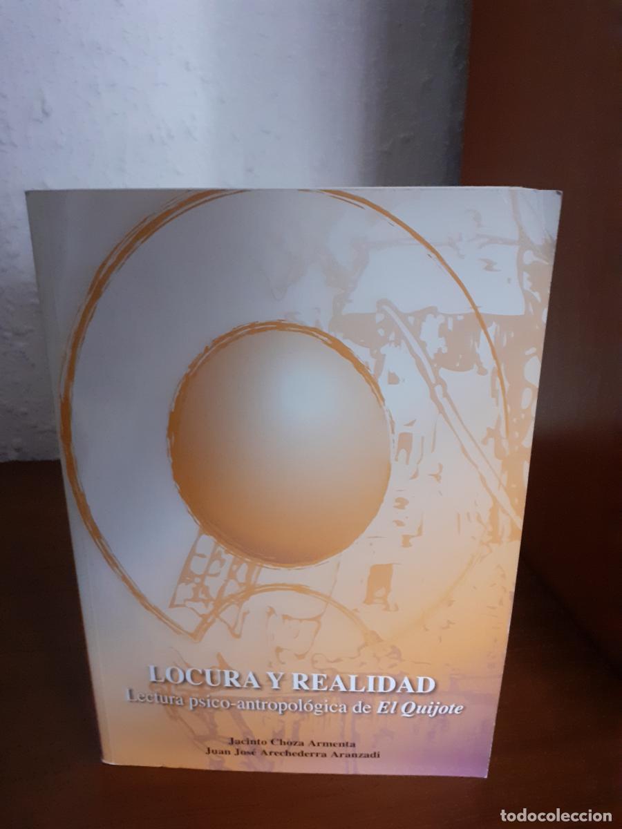 Libros: Locura y realidad. Lectura psico-antropol&oacute;gica de El Quijote - Choza Armenta, Jacinto; Arechederra A