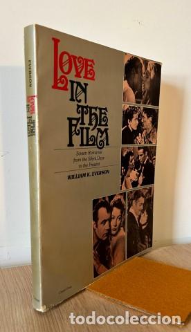 B&uuml;cher: Love in the Film.Screen Romance from the Silent days to the present. - William K. Everson