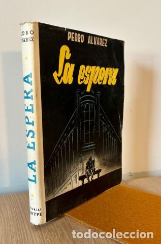 Libros: La espera. - &Aacute;LVAREZ, Pedro. - Foto 1