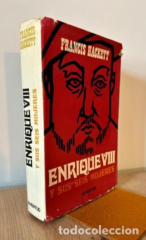 Libri di seconda mano: Enrique VIII y sus seis mujeres - Hackett, Francis