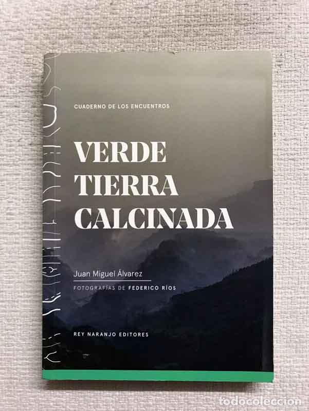 Libros: Verde tierra calcinada - Juan Miguel &Aacute;lvarez - Foto 1